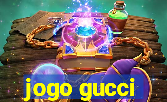 jogo gucci